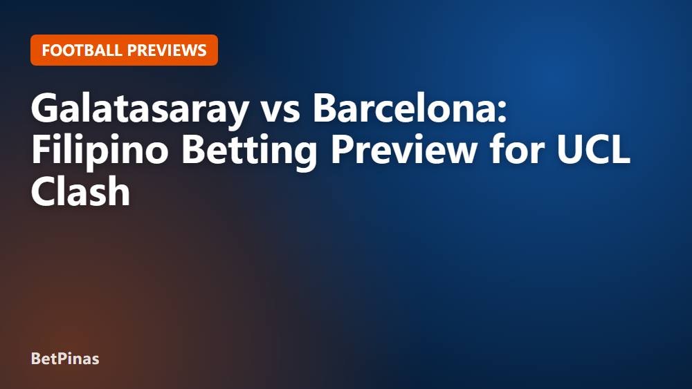 Galatasaray vs Barcelona: Filipino Betting Preview for UCL Clash